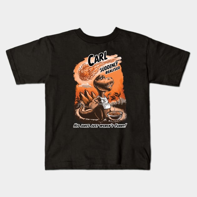 Carl Jokes Kids T-Shirt by Raging Sockmonkey